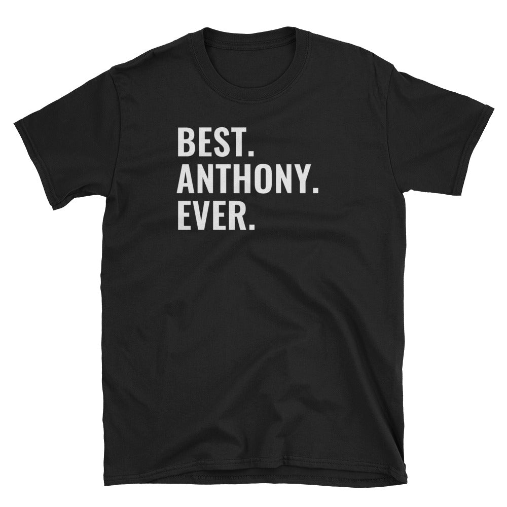 Best Anthony Ever Short-Sleeve Unisex T-Shirt