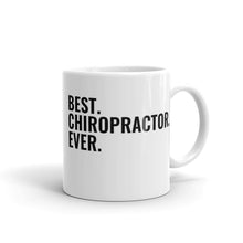 Load image into Gallery viewer, Best Chiropractor Ever Mug