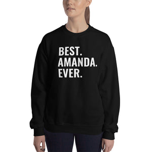 Best Amanda Ever Sweatshirt