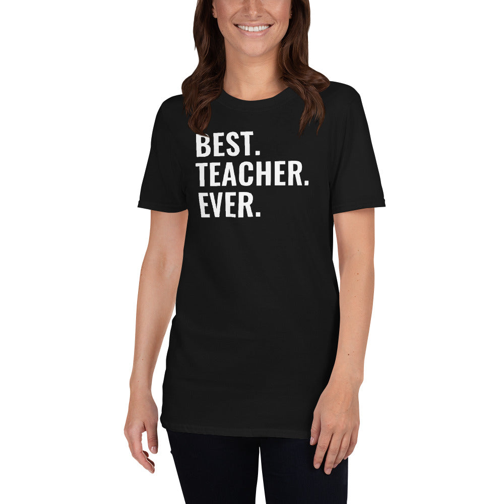 Best Teacher Ever Short-Sleeve Unisex T-Shirt