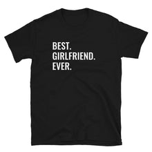 Load image into Gallery viewer, Best Girlfriend Shirt